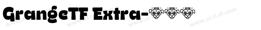 GrangeTF Extra字体转换